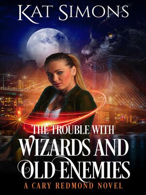 cover image of The Trouble with Wizards and Old Enemies